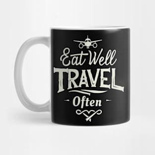 Eat Well, Travel Often. Typography Plane Mug